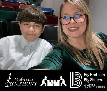 We are proud to partner with Big Brothers Big Sisters of Comal and Guadalupe Counties to provide musical experiences for youth in our community